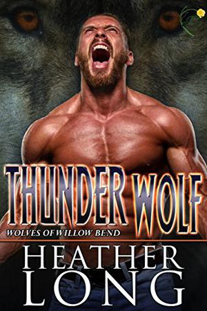 Thunder Wolf (Wolves of Willow Bend #11)