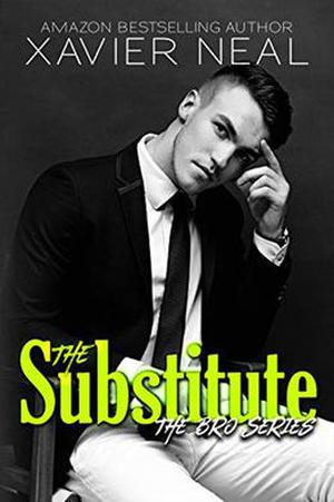 The Substitute by Xavier Neal