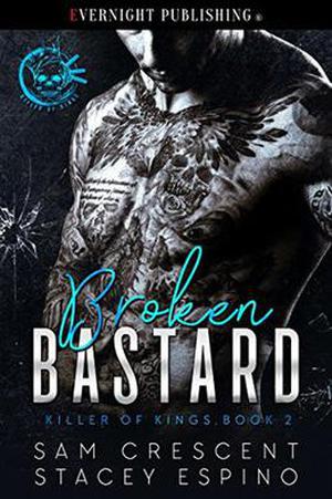 Broken Bastard by Sam Crescent, Stacey Espino