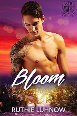 Bloom: A Boys of Bellamy Novel (The Boys of Bellamy #3)