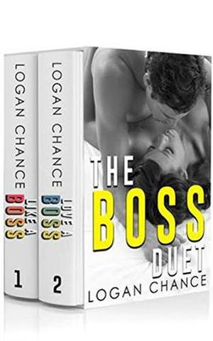 The Boss Duet Box Set by Logan Chance