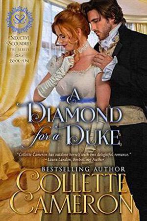 A Diamond for a Duke (Seductive Scoundrels #1)