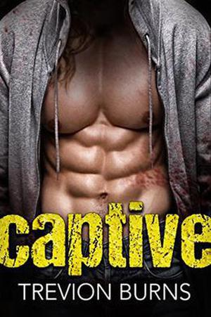 Captive by Trevion Burns