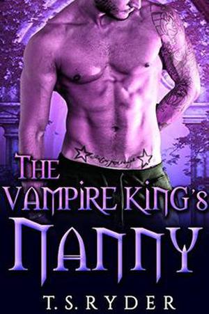 The Vampire King's Nanny by T. S. Ryder
