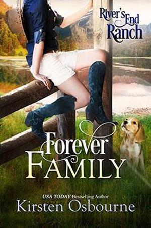 Forever Family (River's End Ranch #26)