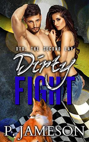 Dirty Fight (Dirt Track Dogs: The Second Lap #3)