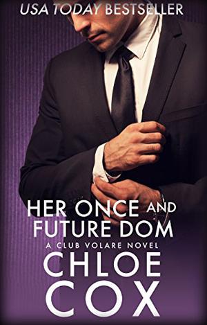 Her Once And Future Dom (Club Volare #11)