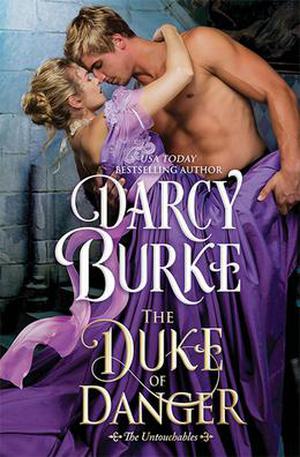 The Duke of Danger (The Untouchables #6)