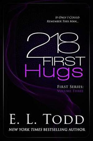 218 First Hugs by E.L. Todd