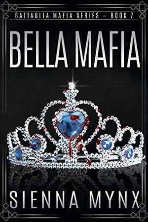 Bella Mafia by Sienna Mynx
