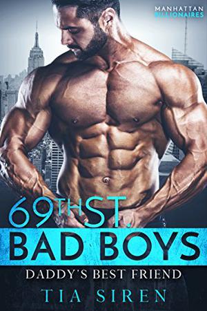 Daddy's Best Friend (69th St. Bad Boys #3)