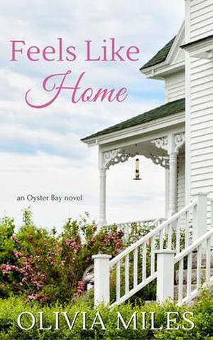Feels Like Home (Oyster Bay #1)