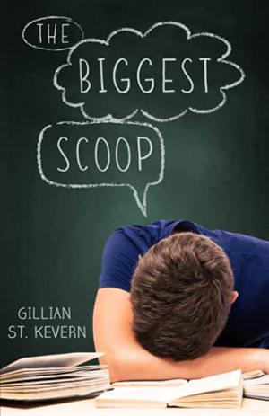 The Biggest Scoop by Gillian St. Kevern