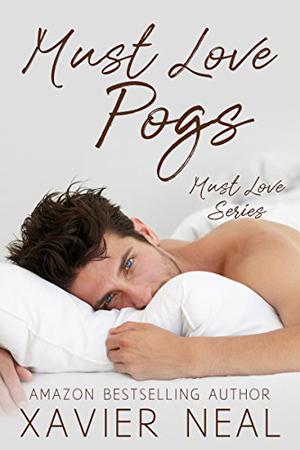 Must Love Pogs by Xavier Neal