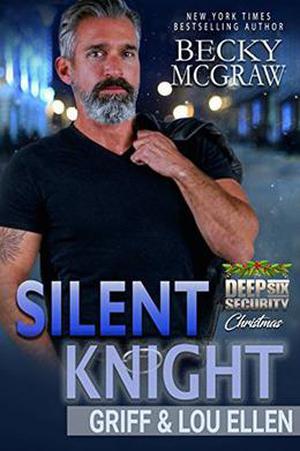 Silent Knight: Deep Six Security Series Book 7 by Becky McGraw
