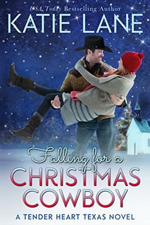 Falling for a Christmas Cowboy by Katie Lane