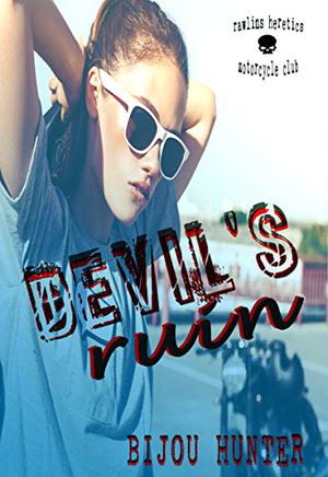 Devil's Ruin (Rawlins Heretics MC #2)