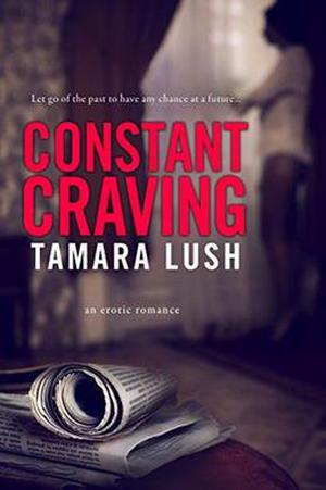 Constant Craving by Tamara Lush