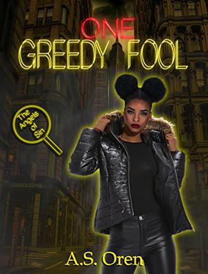 One Greedy Fool (Angels of Sin #1)