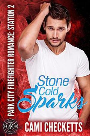 Stone Cold Sparks by Cami Checketts