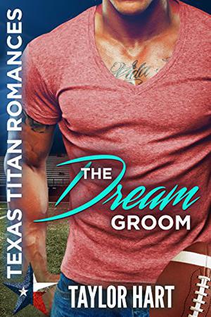 The Dream Groom (Texas Titan Romances #1)
