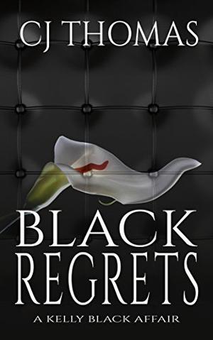 Black Regrets (Kelly Black Affair #4)