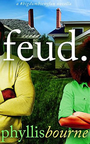 Feud by Phyllis Bourne