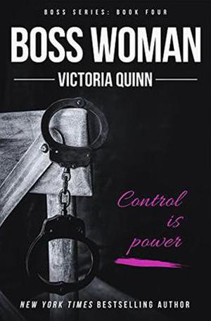 Boss Woman by Victoria Quinn