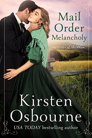 Mail Order Melancholy (Brides of Beckham #25)
