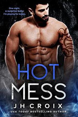 Hot Mess (Into The Fire #4)