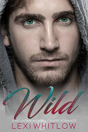 Wild by Lexi Whitlow