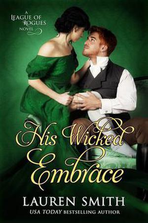 His Wicked Embrace (The League of Rogues #6)
