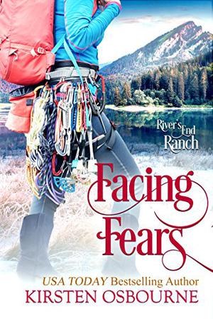 Facing Fears (River's End Ranch #46)