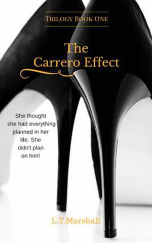 The Carrero Effect by L.T. Marshall