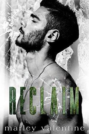 Reclaim:  (A Redemption Novel) by Marley Valentine