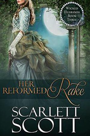 Her Reformed Rake (Wicked Husbands #3)