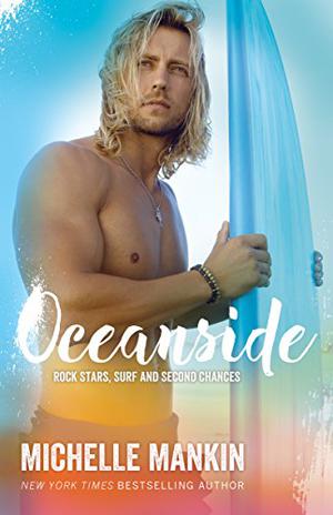 Oceanside (Rock Stars, Surf and Second Chances #3)
