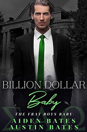 Billion Dollar Baby by Aiden Bates, Austin Bates