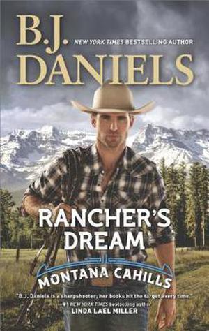 Rancher's Dream  (The Montana Cahills) by B.J. Daniels