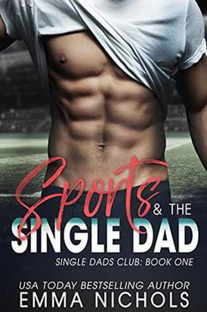 Sports & The Single Dad (Single Dads Club #1)