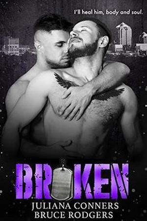 Broken by Bruce Rodgers, Juliana Conners