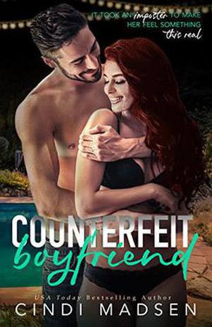 Counterfeit Boyfriend by Cindi Madsen