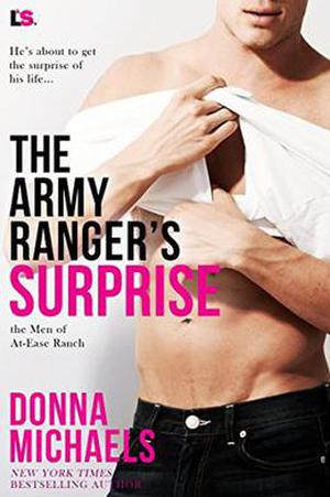 The Army Ranger's Surprise (The Men of At Ease Ranch #5)