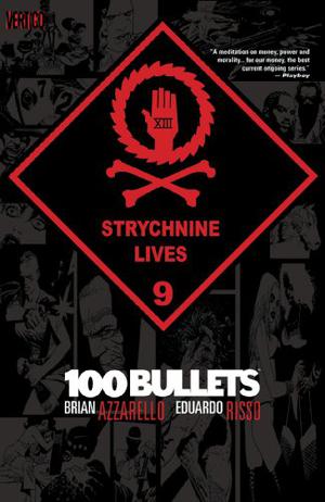 100 Bullets, Vol. 9: Strychnine Lives (100 Bullets, Vol. 1 #1-100 (1999-2009) )