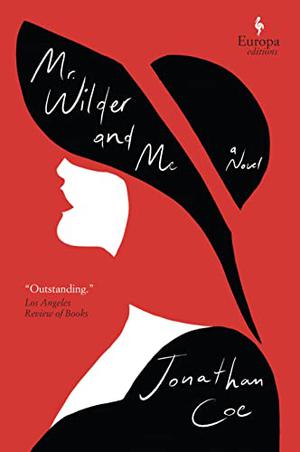 Mr Wilder & Me by Jonathan Coe