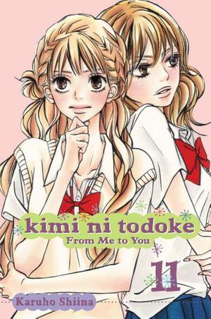 Kimi ni Todoke: From Me to You, Vol. 11 (君に届け [Kimi ni Todoke] #11)