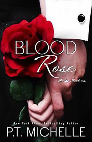Blood Rose: A Billionaire SEAL Story, Book 8 (In the Shadows #8)
