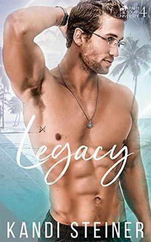 Legacy by Kandi Steiner