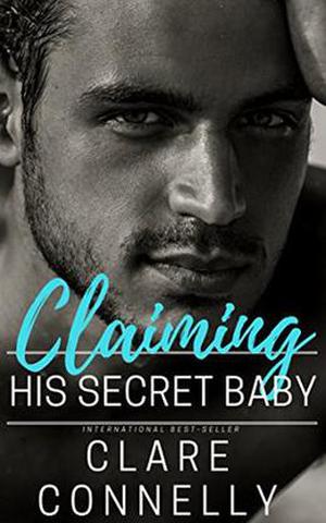 Claiming his Secret Baby: One night and a lifetime of consequences... (Evermore #3)