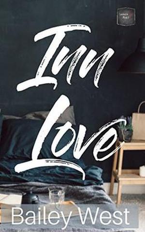 Inn Love by Bailey West